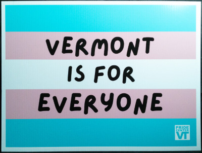 Vermont Is For Everyone