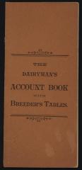 Dairyman's Account Book with Breeder's Tables, The