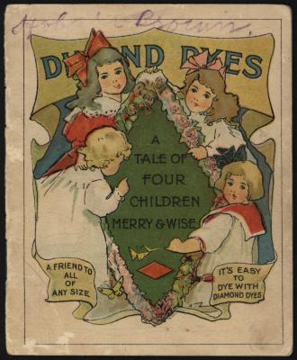 Diamond Dyes: A Tale of Four Children Merry &amp; Wise