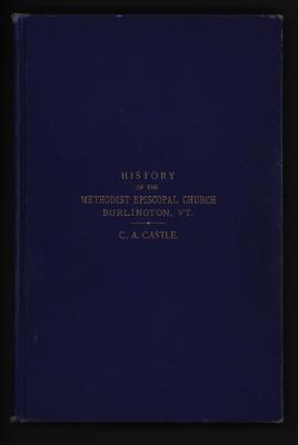History of the Methodist Episcopal Church in Burlington, Vermont, A 