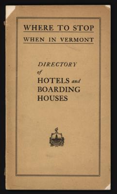 Where to Stop When in Vermont: Directory of Hotels and Boarding Houses