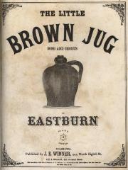 Little Brown Jug Song and Chorus, The